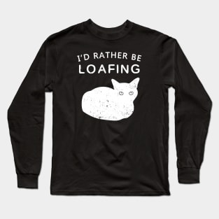 I'd Rather Be Loafing - Inverted Long Sleeve T-Shirt